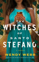 Witches of Santo Stefano, A Novel 9781662517419 Wendy Webb