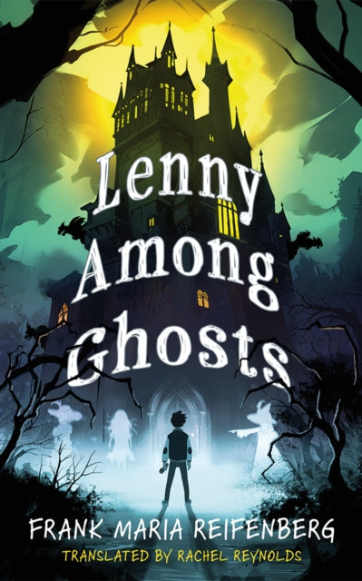 Book cover of: Lenny Among Ghosts. By: Frank M. Reifenberg