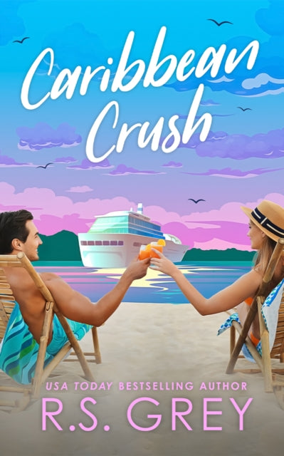 Book cover of: Caribbean Crush. By: R. S. Grey