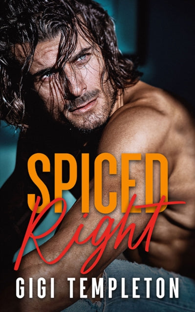 Book cover of: Spiced Right. By: Gigi Templeton
