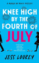 Book cover of: Knee High by the Fourth of July. By: Jess Lourey
