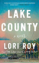 Lake County, A Novel 9781662519949 Lori Roy