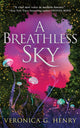 Book cover of: Breathless Sky. By: Veronica G. Henry
