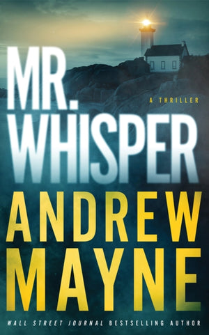 Mr. Whisper, A Thriller