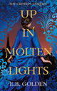 Book cover of: Up in Molten Lights