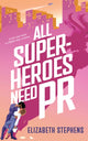 All Superheroes Need PR 9781662523397 Elizabeth Stephens