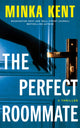 Perfect Roommate, A Thriller 9781662531606 Minka Kent