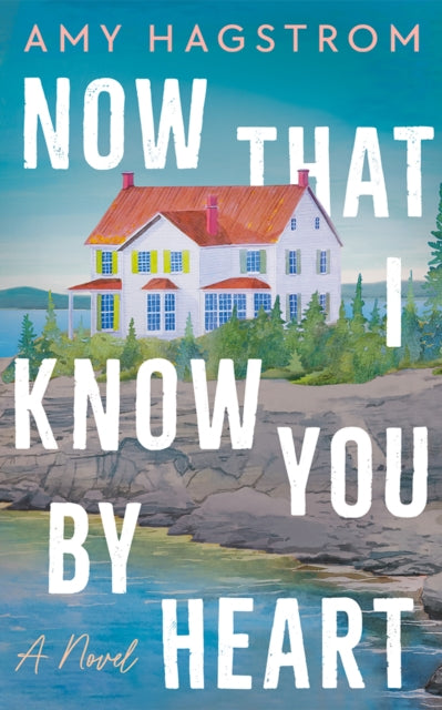 Now That I Know You by Heart