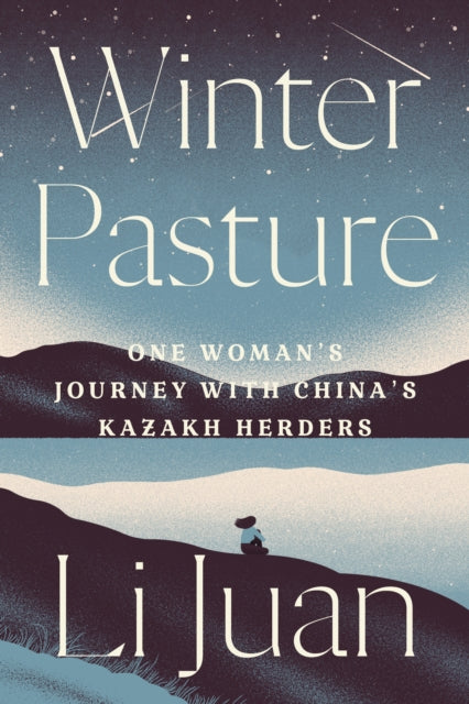 Book cover of: Winter Pasture. By: Li Juan