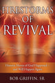 Book cover of: Firestorms of Revival. By: Bob Griffin Sr