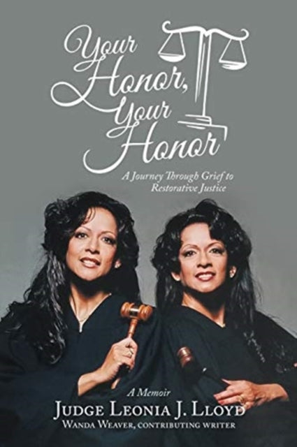 Book cover of: Your Honor, Your Honor. By: Judge Leonia J. Lloyd