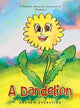 Book cover of: Dandelion. By: Andrew Everstine