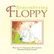 Book cover of: Remembering Floppy