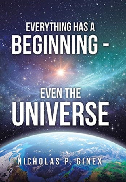 Book cover of: Everything Has a Beginning - Even the Universe