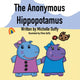 Book cover of: Anonymous Hippopotamus. By: Michelle Duffy