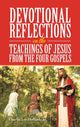 Book cover of: Devotional Reflections on the Teachings of Jesus from the Four Gospels