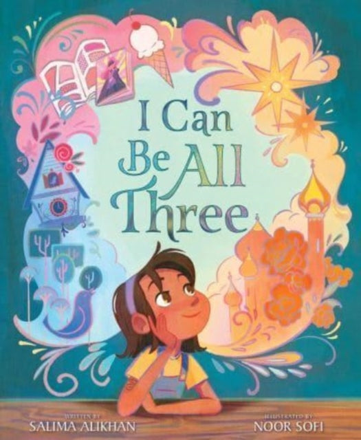 Book cover of: I Can Be All Three. By: Salima Alikhan
