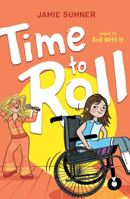Book cover of: Time to Roll. By: Jamie Sumner
