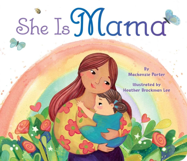 Book cover of: She Is Mama. By: Mackenzie Porter