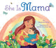 Book cover of: She Is Mama. By: Mackenzie Porter