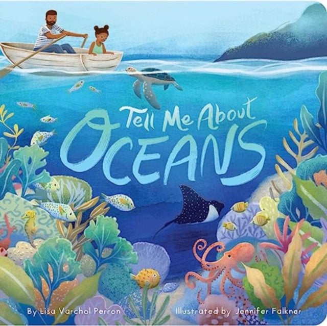 Book cover of: Tell Me About Oceans. By: Lisa Varchol Perron