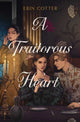 Book cover of: Traitorous Heart. By: Erin Cotter