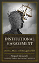 Book cover of: Institutional Harassment. By: Miguel Clemente-Díaz