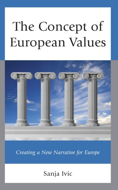 Book cover of: Concept of European Values. By: Sanja Ivic