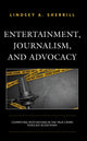 Book cover of: Entertainment, Journalism, and Advocacy