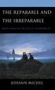 Book cover of: Reparable and the Irreparable. By: Johann Michel