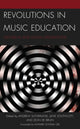 Book cover of: Revolutions in Music Education. By: Jane Southcott