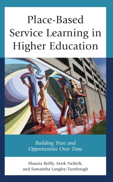 Book cover of: Place-Based Service Learning in Higher Education. By: Shauna Reilly