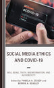 Book cover of: Social Media Ethics and COVID-19. By: Pamela A. Zeiser