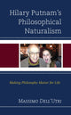 Book cover of: Hilary Putnam’s Philosophical Naturalism. By: Massimo Dell'Utri