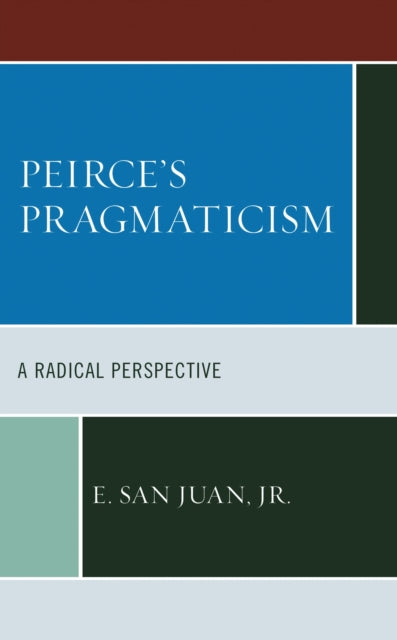 Book cover of: Peirce's Pragmaticism. By: San Juan, E., Jr.