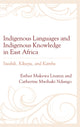 Book cover of: Indigenous Languages and Indigenous Knowledge in East Africa. By: Esther Mukewa Lisanza