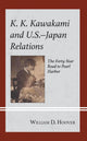 Book cover of: K. K. Kawakami and U.S.-Japan Relations. By: William D. Hoover