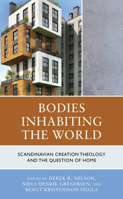 Book cover of: Bodies Inhabiting the World. By: Derek R. Nelson