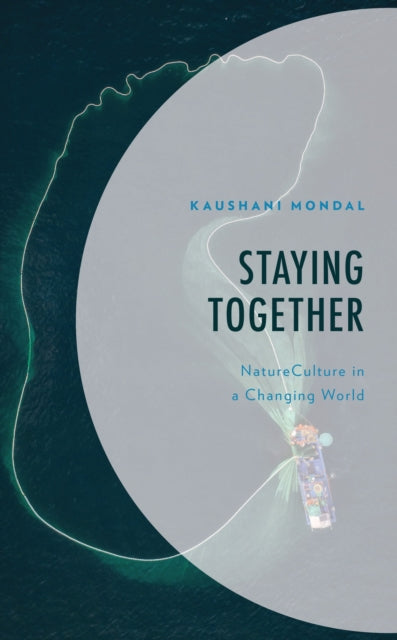 Book cover of: Staying Together. By: Kaushani Mondal