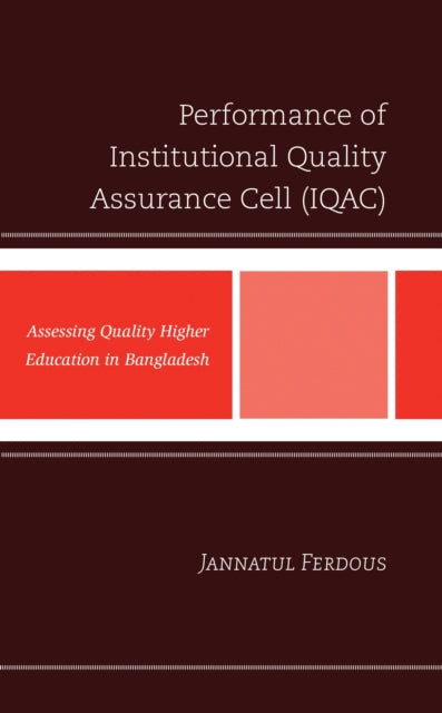 Book cover of: Performance of Institutional Quality Assurance Cell (IQAC). By: Jannatul Ferdous