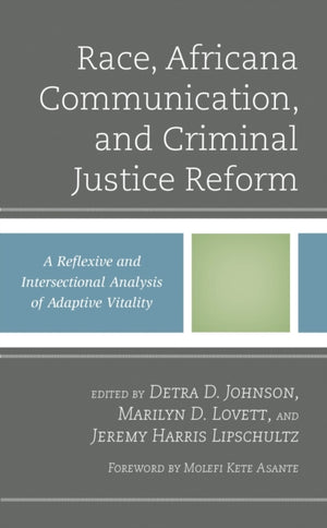 Race, Africana Communication, and Criminal Justice Reform