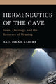 Book cover of: Hermeneutics of the Cave
