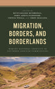 Book cover of: Migration, Borders, and Borderlands. By: Munyaradzi Mushonga
