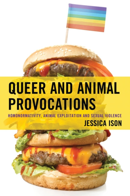 Book cover of: Queer and Animal Provocations. By: Jessica Ison