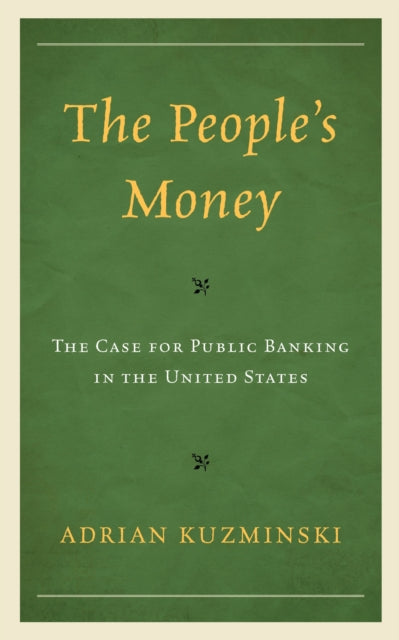 Book cover of: People’s Money. By: Adrian Kuzminski