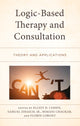 Book cover of: Logic-Based Therapy and Consultation. By: Elliot D. Cohen