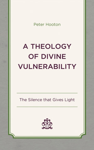 A Theology of Divine Vulnerability