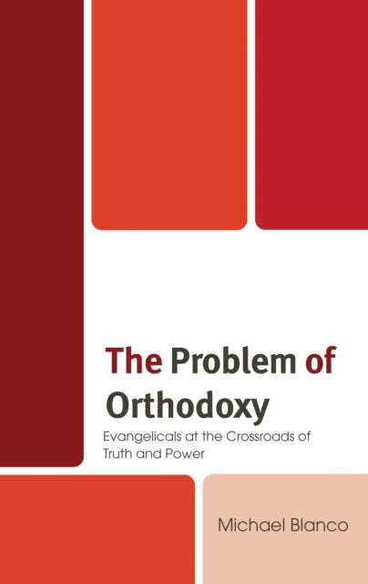 Book cover of: Problem of Orthodoxy. By: Michael Blanco