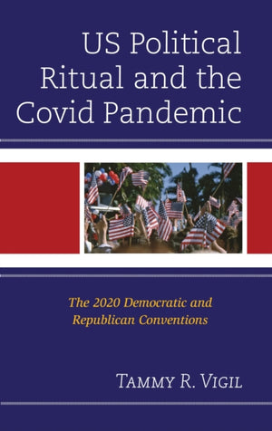 US Political Ritual and the Covid Pandemic