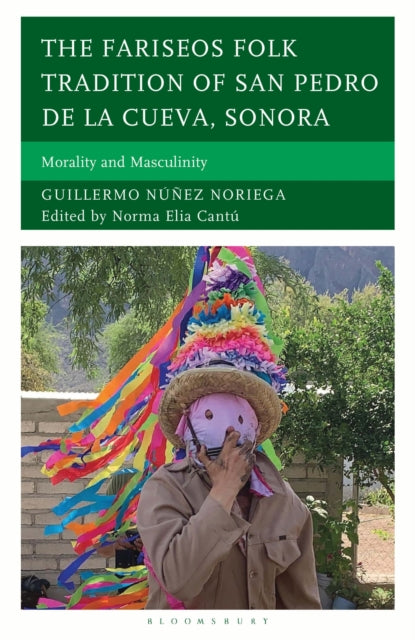 Book cover of: Fariseos Folk Tradition of San Pedro de la Cueva, Sonora